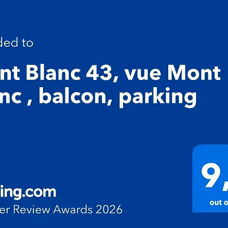 Mont Blanc 43, Vue Mont Blanc , Balcon, Parking Appartement Chamonix